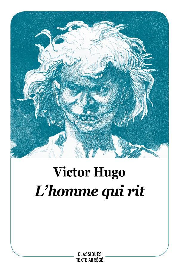 L'homme qui rit. Texte abrégé