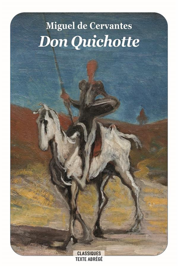 Don Quichotte. Texte abrégé