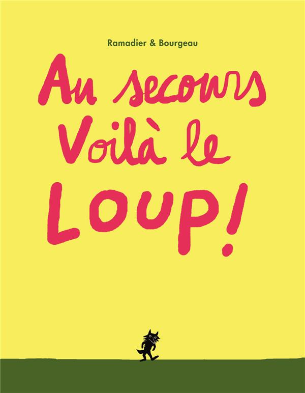 Au secours voilà le loup !
