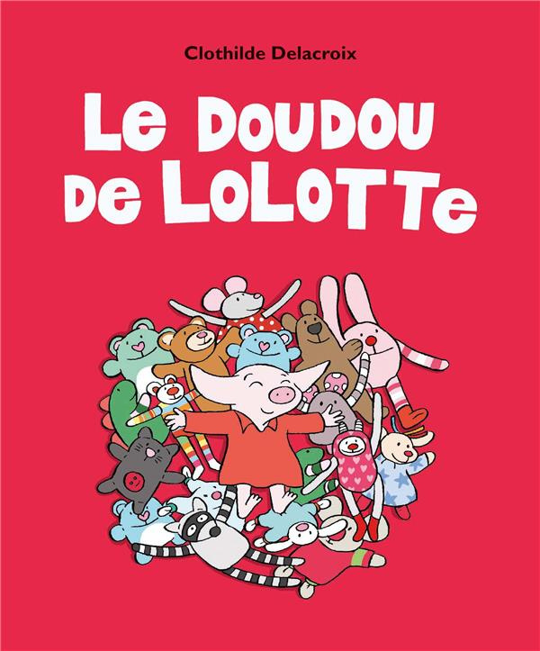 Le doudou de Lolotte