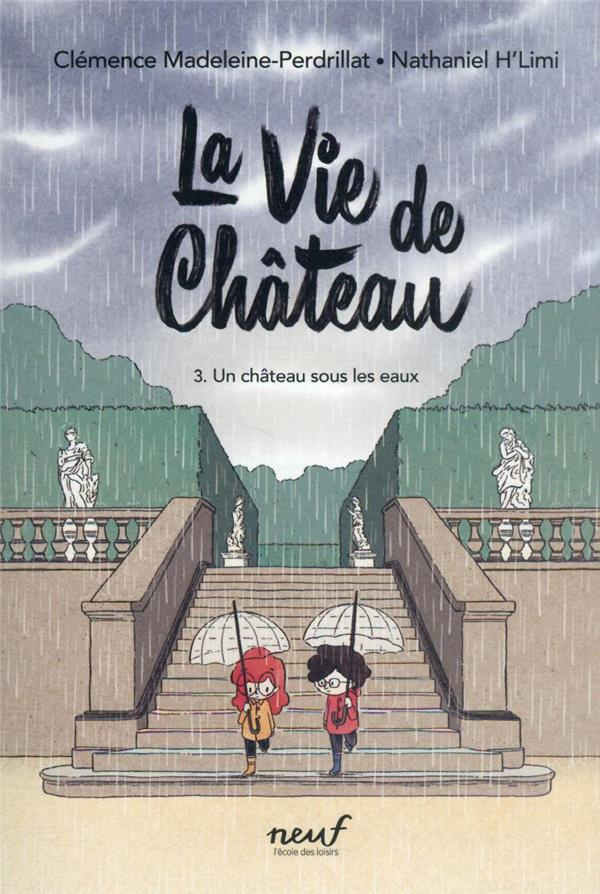 La vie de château Tome 3 : Un château sous les eaux
