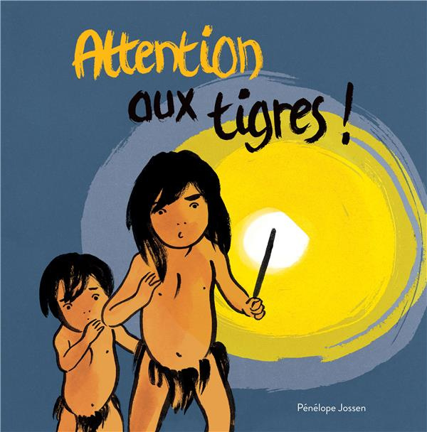 Attention aux tigres !