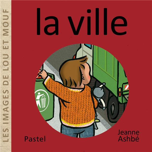Les images de Lou et Mouf : La ville
