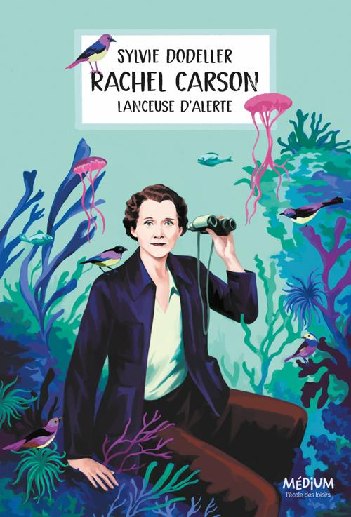 Rachel Carson. Lanceuse d'alerte