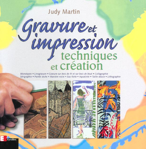 Gravure et impression. Techniques et création