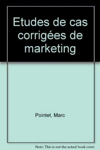 Etudes de cas corrigées de marketing