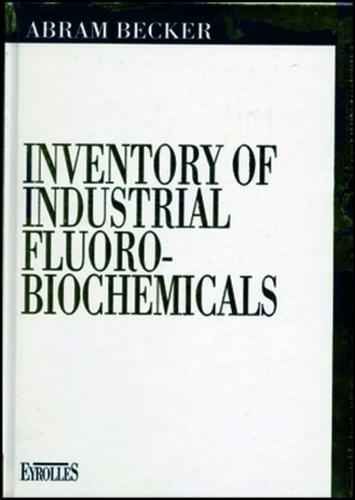 INVENTORY OF INDUSTRIAL FLUORO-BIOCHEMICALS