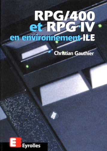 RPG-400 et RPG IV en environnement ILE