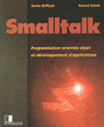 SMALLTALK. Programmation orientée objet et développement d'applications