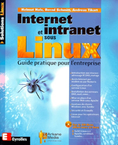 INTERNET ET INTRANET SOUS LINUX. Avec CD-Rom
