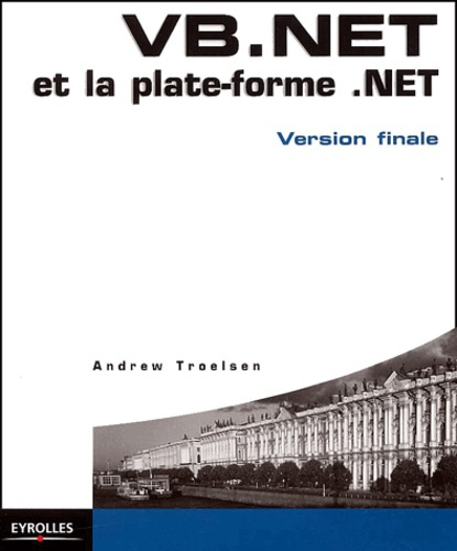 VB.NET et la plateforme .NET. Version finale