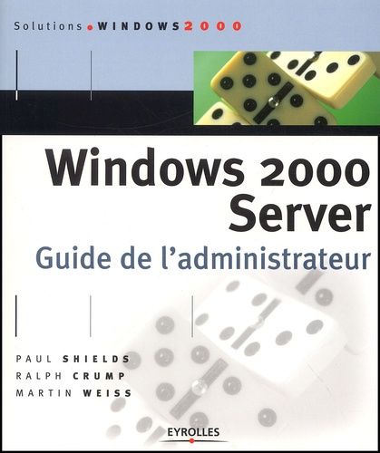 Windows 2000 Server. Guide de l'administrateur