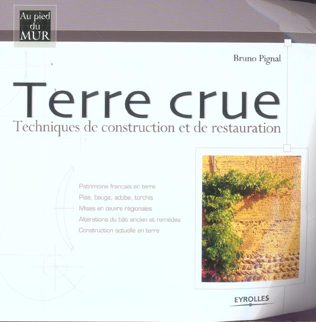 Terre crue. Technique de construction et de restauration