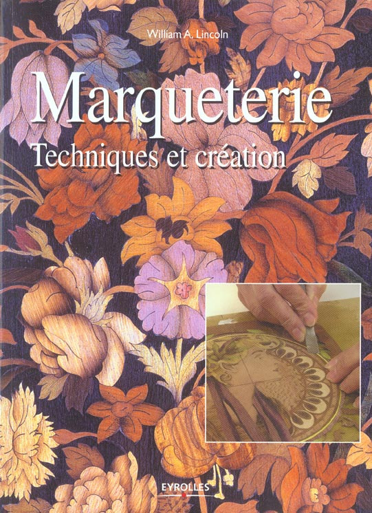 Marqueterie. Techniques et création
