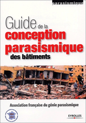 Guide de la conception parasismique des bâtiments