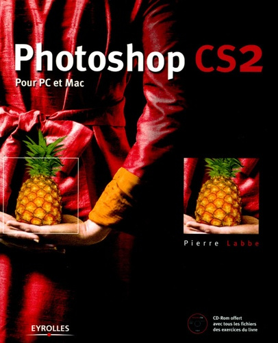 Photoshop CS2. Pour PC et Mac, avec 1 CD-ROM