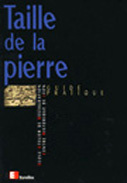 TAILLE DE LA PIERRE. Guide pratique