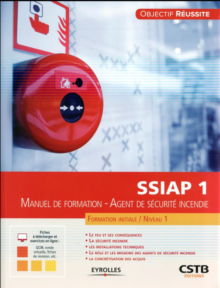 Manuel de formation, agent de sécurité incendie SSIAP 1