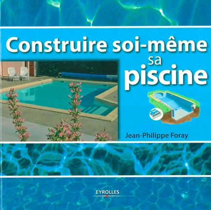 Construire soi-même sa piscine