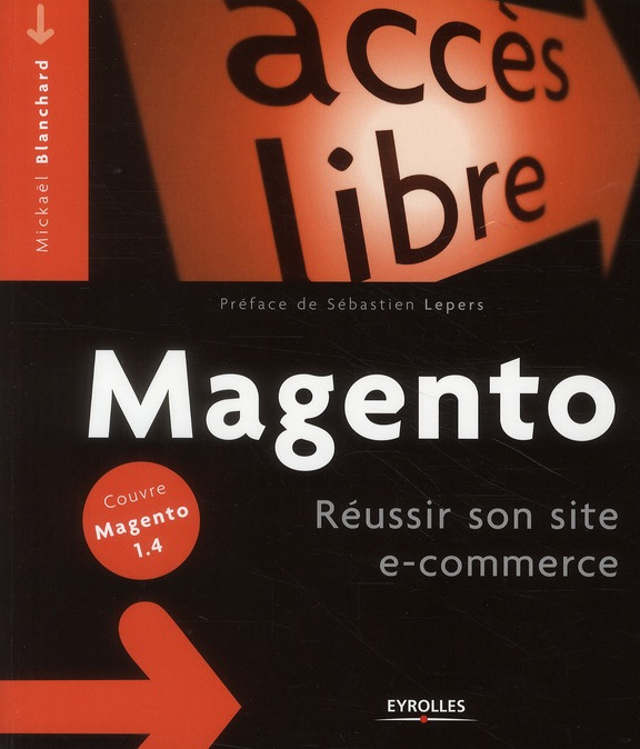 Magento. Réussir son site e-commerce