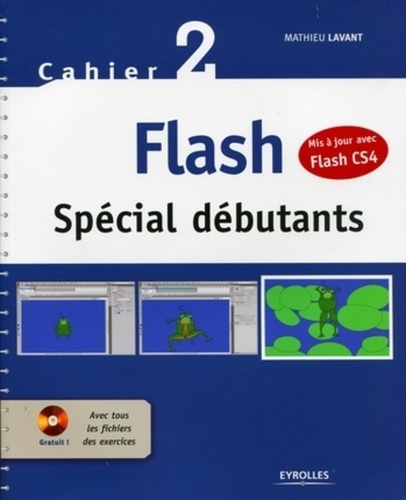 Flash. Spécial débutants, avec 1 CD-ROM