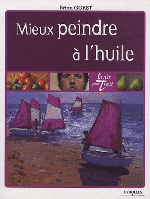 Mieux peindre à l'huile