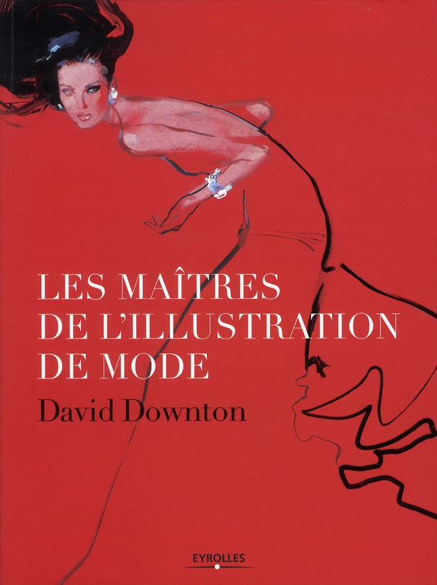 Les maîtres de l'illustration de mode