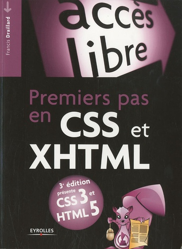 Premiers pas en CSS et XHTML. 3e édition