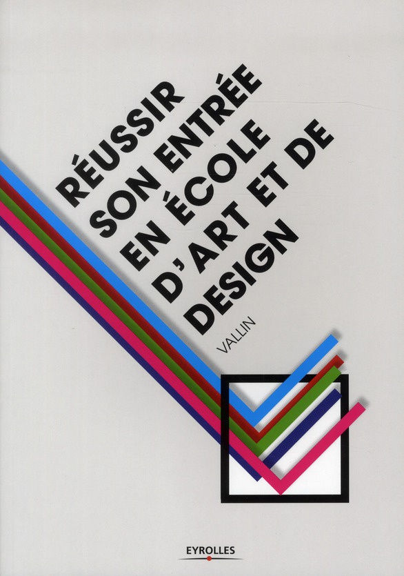 Réussir son entrée en école d'art et de design
