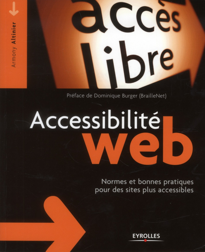 Accessibilité web. Normes et bonnes pratiques pour des sites plus accessibles