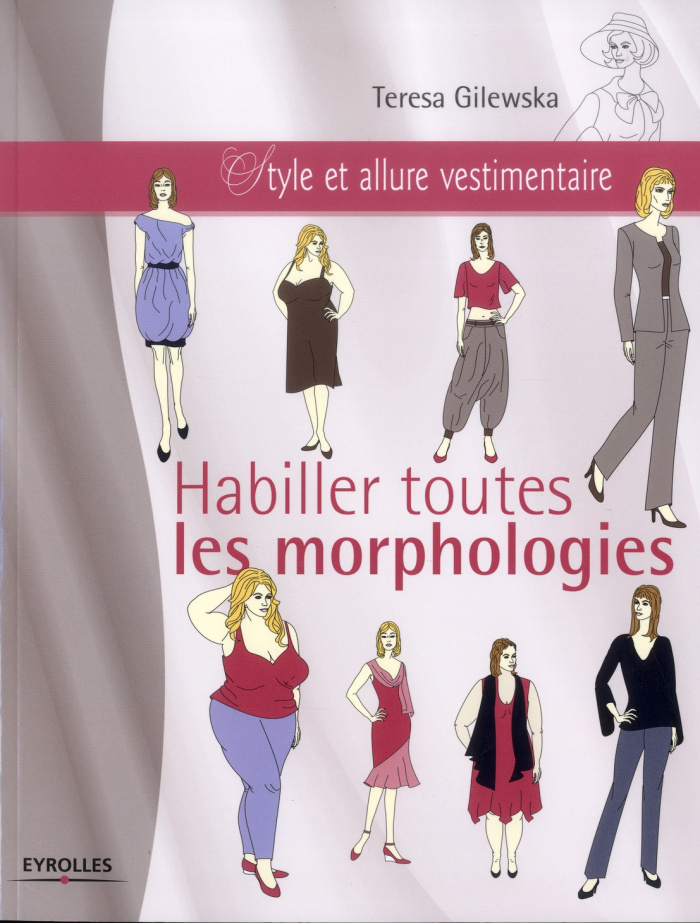Habiller toute les morphologies. Style et allure vestimentaire