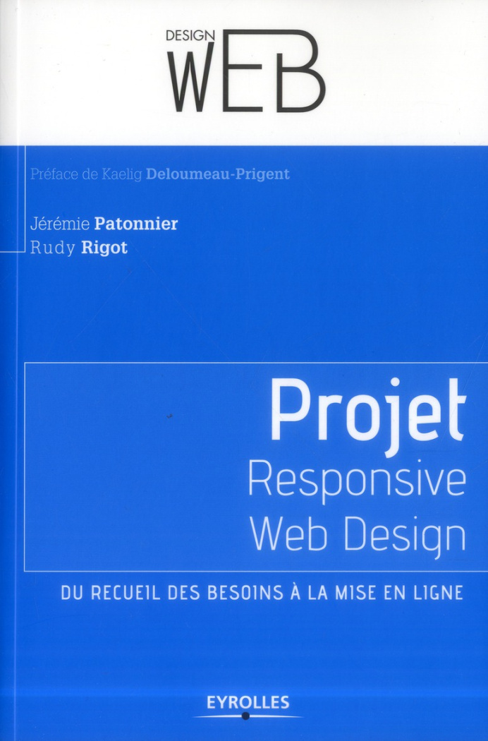 Projet responsive web design. Du recueil des besoins à la mise en ligne