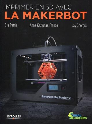 Imprimer en 3D avec la MakerBot