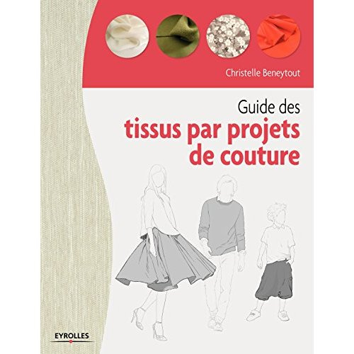 Guide des tissus par projets de couture