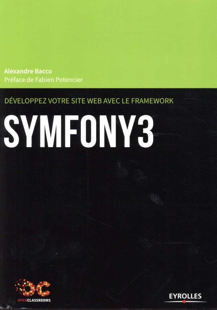 Développez votre site web avec le framework Symfony 3