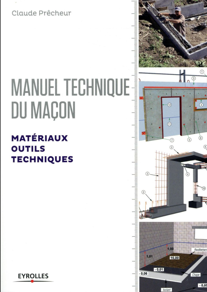 Manuel du maçon. Matériaux, outils et techniques