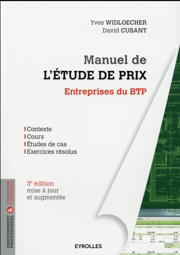 Manuel de l'étude de prix. Entreprises du BTP, 3e édition revue et augmentée