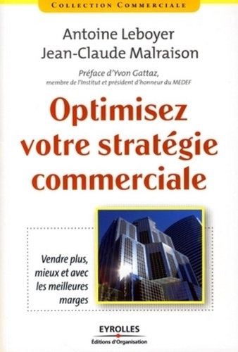Optimisez votre stratégie commerciale. Vendre plus, mieux et avec les meilleures marges