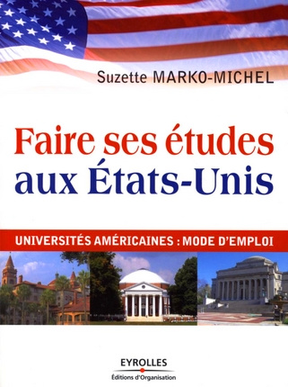 Faire ses études aux Etats-Unis. Universités américaines : mode d'emploi