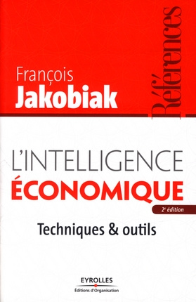 L'intelligence économique. Techniques & outils, 2e édition