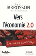 Vers l'économie 2.0. Du boulon au photon... !