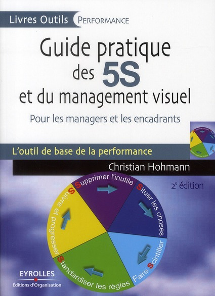 Guide pratique des 5S et du management visuel. Pour les managers et les encadrants, 2e édition revue