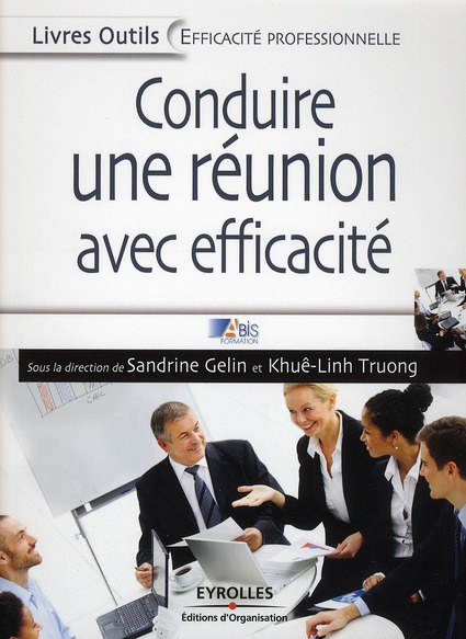 Conduire avec efficacité une réunion