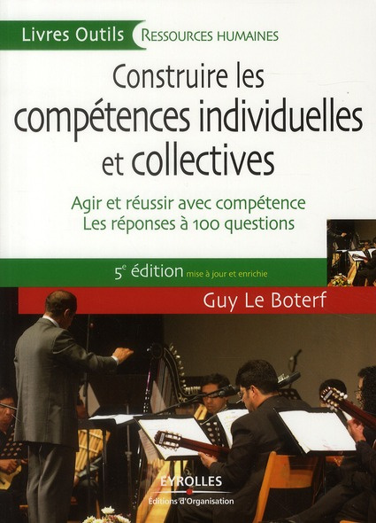 Construire les compétences individuelles et collectives / Agir et réussir avec compétence