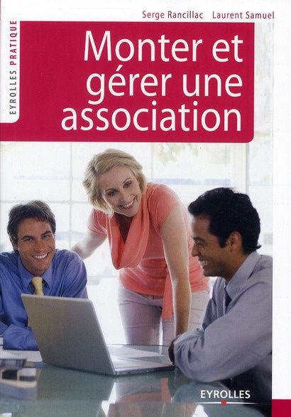Monter et gérer une association. 2e édition