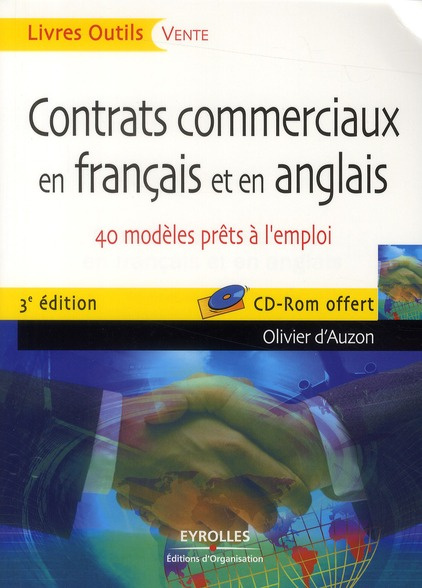Contrats commerciaux en français et en anglais. 40 modèles prêts à l'emploi, 3e édition, avec 1 CD-R