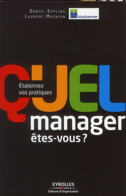 Quel manager êtes-vous ? Etalonnez vos pratiques