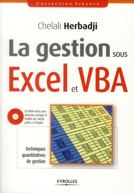 La gestion sous Excel et VBA. Techniques quantitatives de gestion, avec 1 CD-ROM