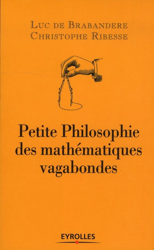 Petite philosophie des mathématiques vagabondes