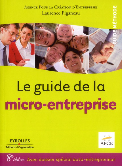 Le guide de la micro-entreprise. 8e édition